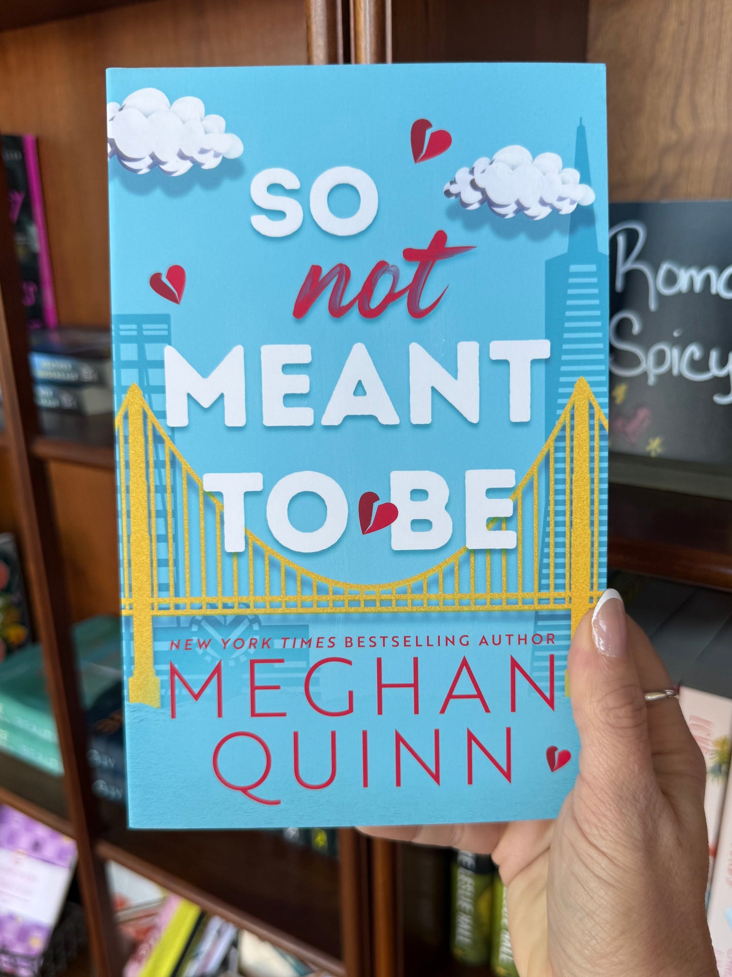 So Not Meant To Be #2 by Meghan Quinn