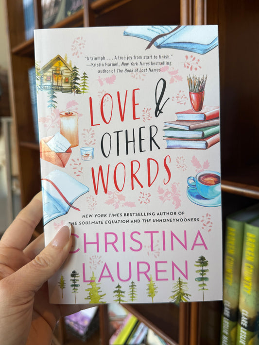 Love and Other Words by Christina Lauren