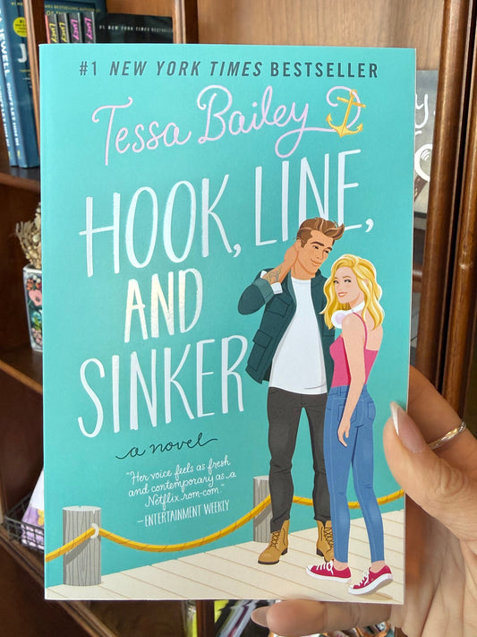 Hook, Line, and Sinker by Tessa Bailey