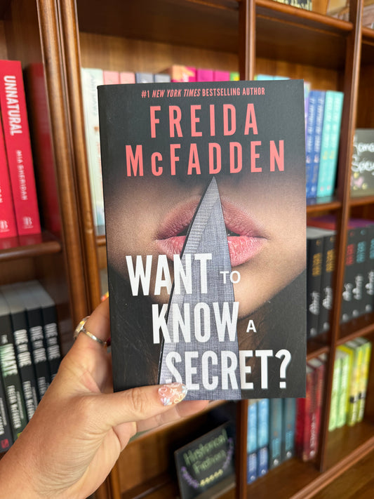 Want to Know a Secret? by Freida McFadden