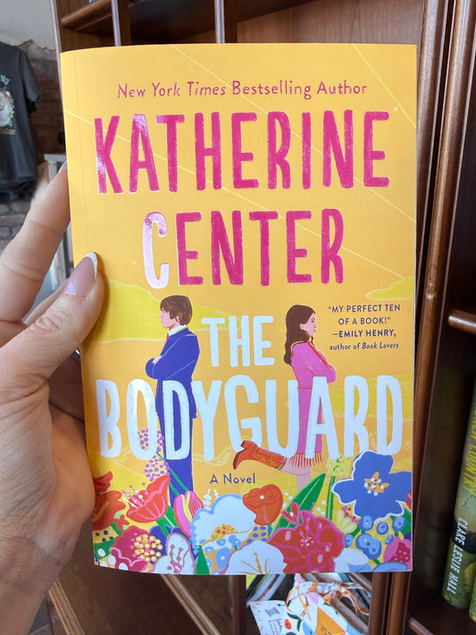 The Bodyguard by Katherine Center