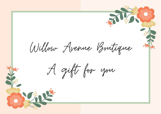 Willow Avenue Boutique Gift Card - Willow Avenue Boutique